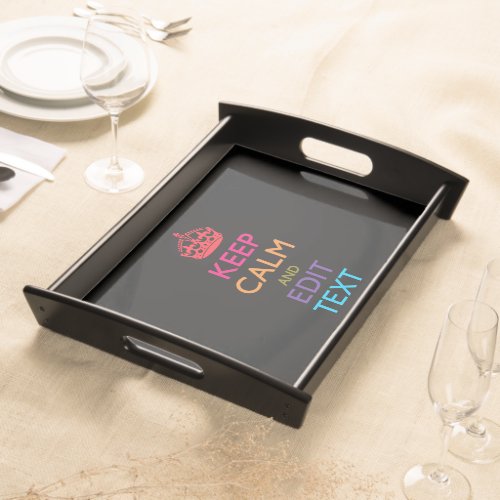Personalized KEEP CALM Have Your Text Multicolored Serving Tray