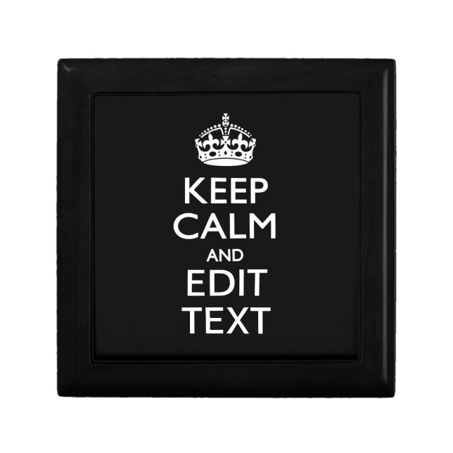Personalized KEEP CALM Have Your Text on Black Gift Box (Front)