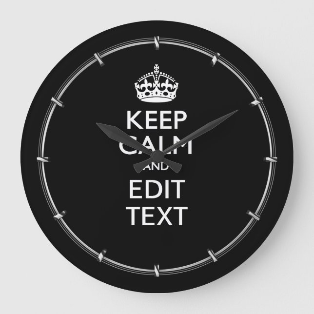 Personalized KEEP CALM Have Your Text on Black Large Clock (Front)