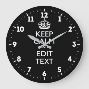 Personalized KEEP CALM Have Your Text on Black Large Clock