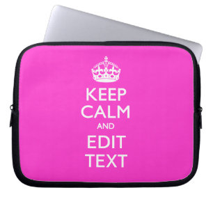 Personalized Keep Calm Have Your Text on Hot Pink Laptop Sleeve