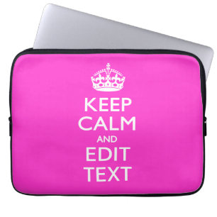 Personalized Keep Calm Have Your Text on Hot Pink Laptop Sleeve