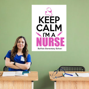 Personalized Keep Calm I'm A Nurse Poster