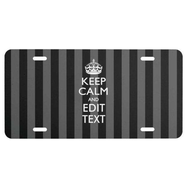Personalized Keep Calm on Black Stripes Decor License Plate (Front)