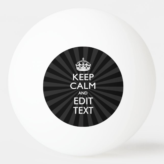 Personalized KEEP CALM Your Text Black Sunburst Ping-Pong Ball (Front)