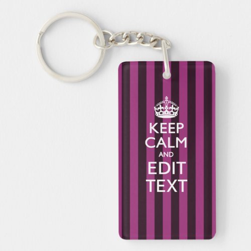 Personalized KEEP CALM Your Text Fuchsia Stripes Keychain