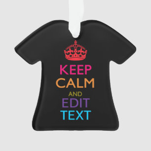 Personalized KEEP CALM Your Text Multicolored Ornament