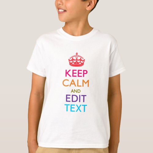 Personalized KEEP CALM Your Text Multicolored T_Shirt