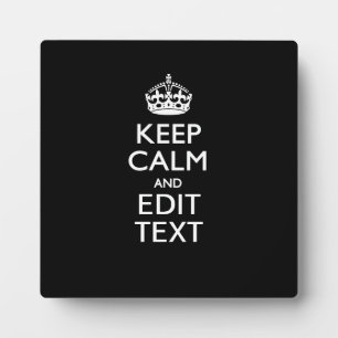 Personalized KEEP CALM Your Text on Black Plaque