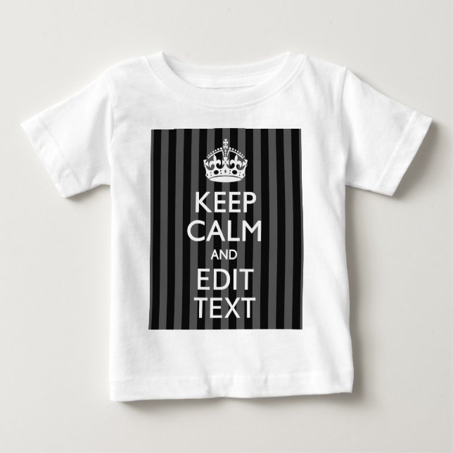 Personalized KEEP CALM Your Text on Black Stripes Baby T-Shirt (Front)
