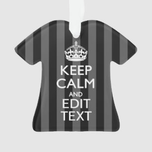 Personalized KEEP CALM Your Text on Black Stripes Ornament