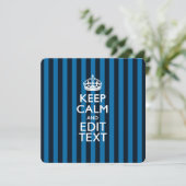 Personalized KEEP CALM Your Text on Blue Stripes (Standing Front)