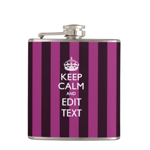 Personalized Keep Calm Your Text on Fuchsia Stripe Hip Flask