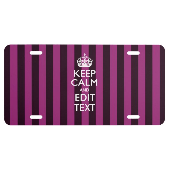 Personalized Keep Calm Your Text on Fuchsia Stripe License Plate (Front)
