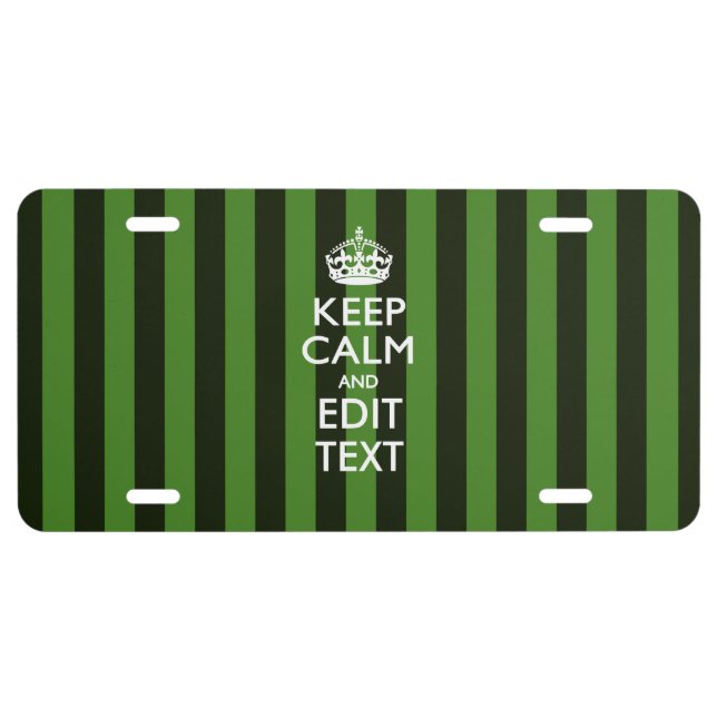 Personalized Keep Calm Your Text on Green Stripes License Plate (Front)