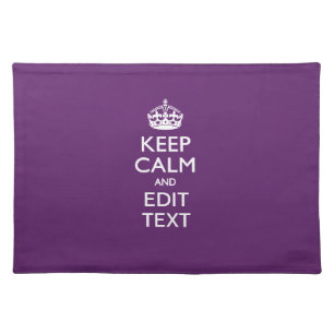 Personalized KEEP CALM Your Text on Purple Decor Cloth Placemat