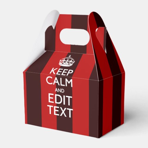 Personalized Keep Calm Your Text on Red Stripes Favor Boxes