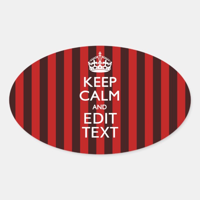 Personalized Keep Calm Your Text on Red Stripes Oval Sticker (Front)