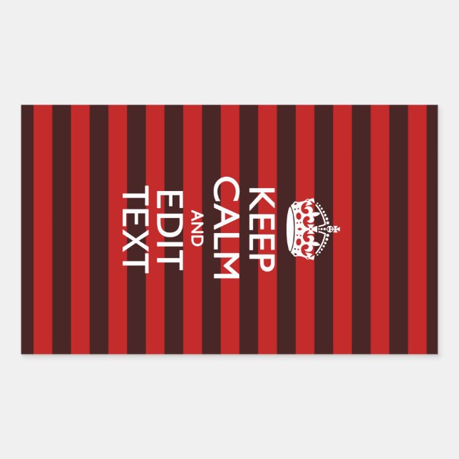 Personalized Keep Calm Your Text on Red Stripes Rectangular Sticker (Front)