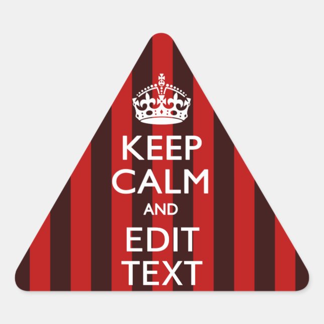 Personalized Keep Calm Your Text on Red Stripes Triangle Sticker (Front)