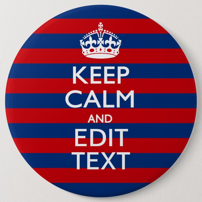 Personalized KEEP CALM Your Text on Stripes Button (Front)