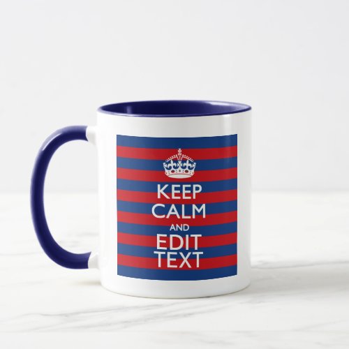 Personalized KEEP CALM Your Text on Stripes Mug