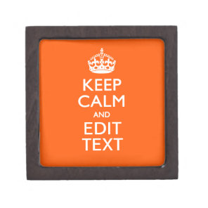 Personalized KEEP CALM Your Text Orange Accent Keepsake Box