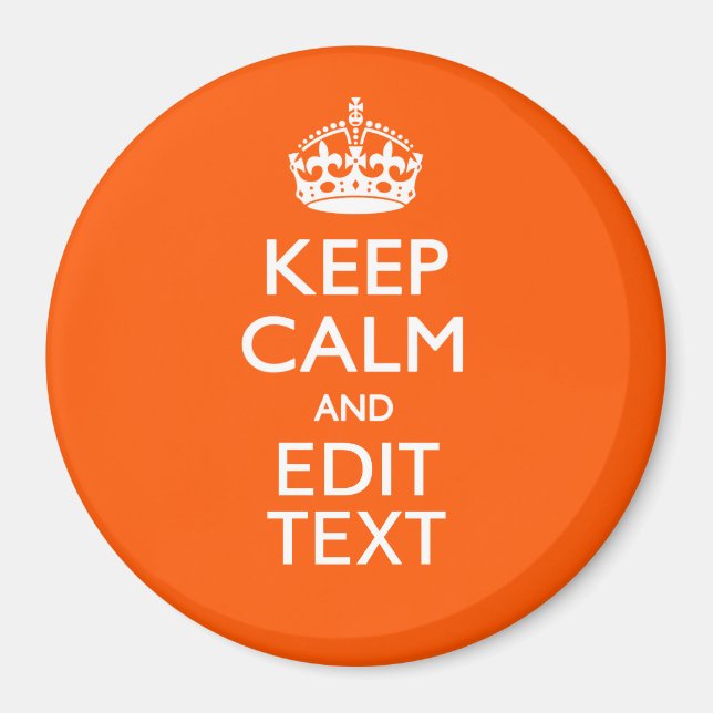Personalized KEEP CALM Your Text Orange Accent Magnet (Front)