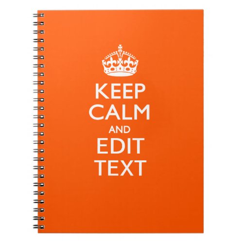 Personalized KEEP CALM Your Text Orange Accent Notebook