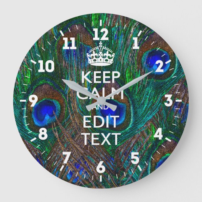 Personalized Keep Calm Your Text Peacock Style Large Clock (Front)