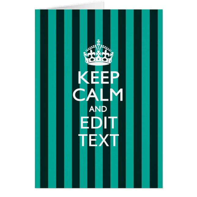Personalized KEEP CALM Your Text Turquoise Stripes Cards (Front)