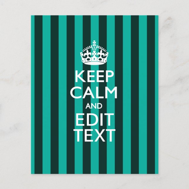 Personalized KEEP CALM Your Text Turquoise Stripes Flyer (Front)