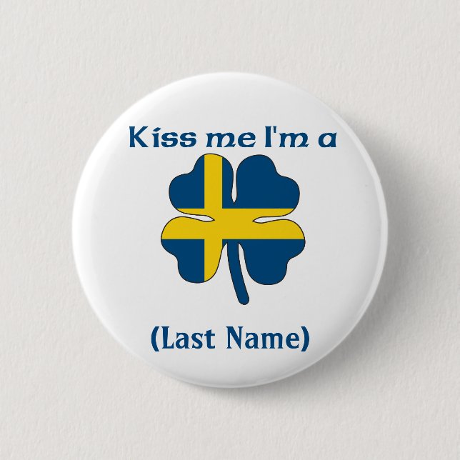 Personalized Kiss Me I'm Swedish Button (Front)