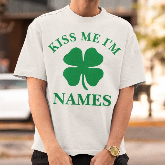 Personalized Kiss Me St. Patrick's Day T-Shirt (Creator Uploaded)