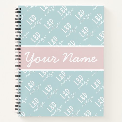 Personalized Labor and Delivery Nurse Pattern  Notebook