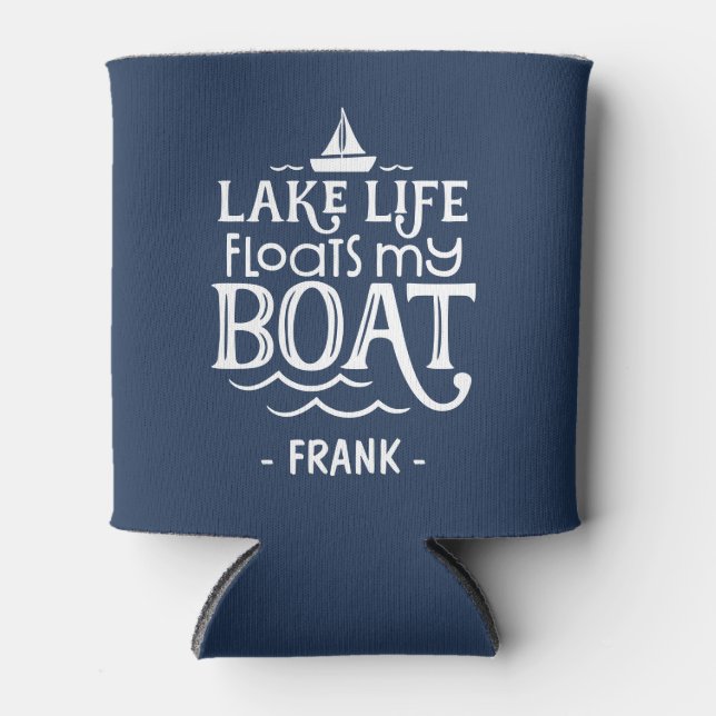 Personalized Lake Life Floats My Boat Can Cooler (Front)
