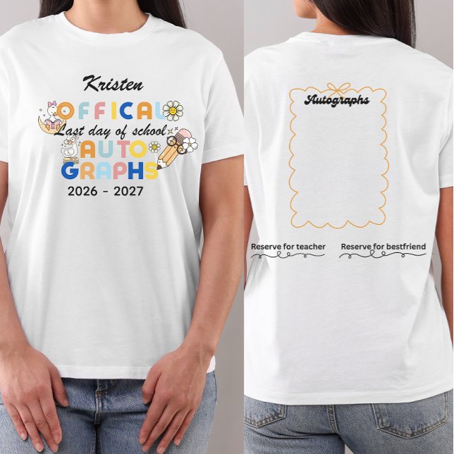 Personalized last day of school autographs  T-Shirt (Creator Uploaded)