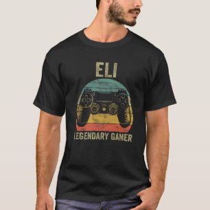 Personalized Legendary Gamer Eli Name Video Gamer T-Shirt