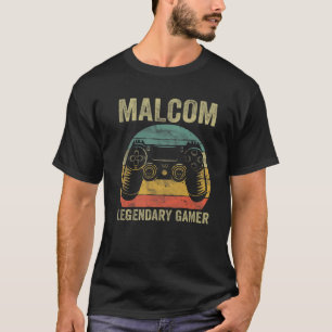 Personalized Legendary Gamer Malcom Name Video Gam T-Shirt