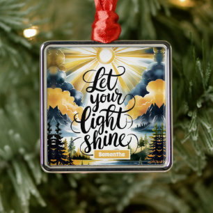 Personalized Let Your Light Shine Christian  Metal Ornament
