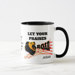 Personalized LET YOUR PRAISES ROAR Christian Mug
