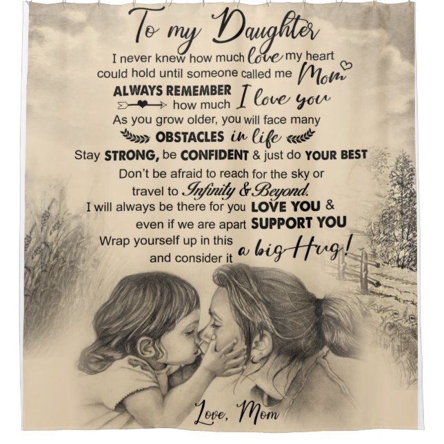 Personalized Letter To My Daughter From Mom Shower Curtain (Front)