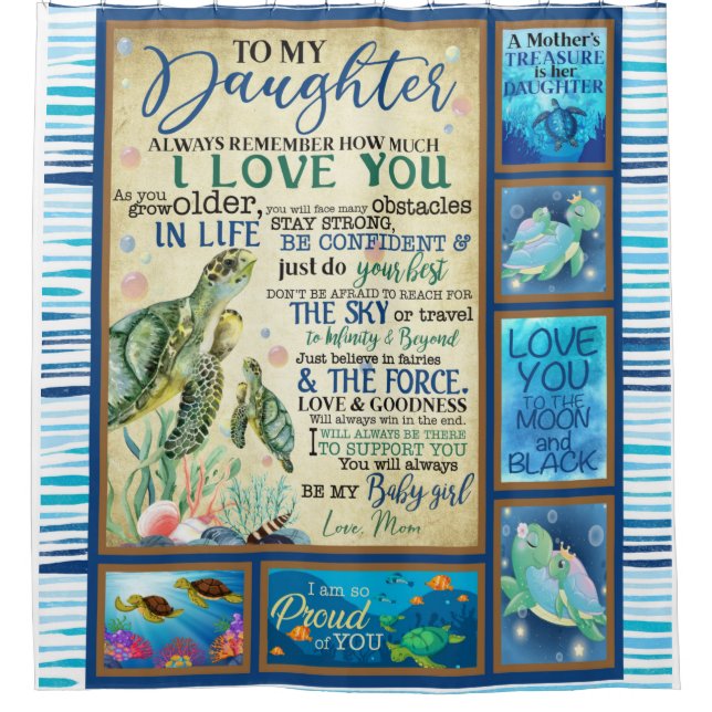 Personalized Letter To My Daughter Love From Mom Shower Curtain (Front)