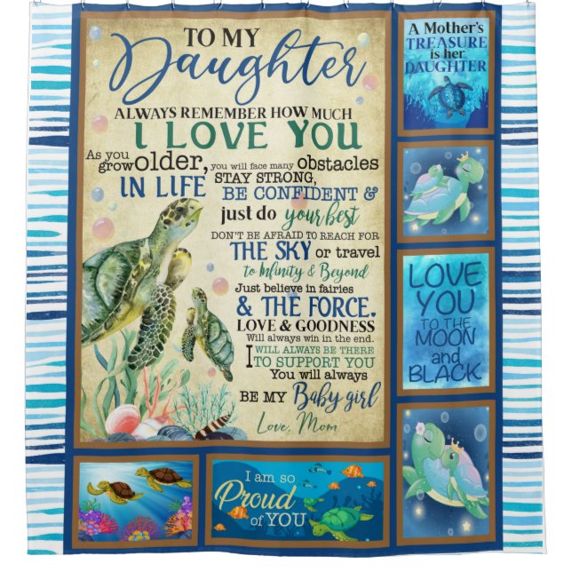 Personalized Letter To My Daughter Love From Mom Shower Curtain (Front)