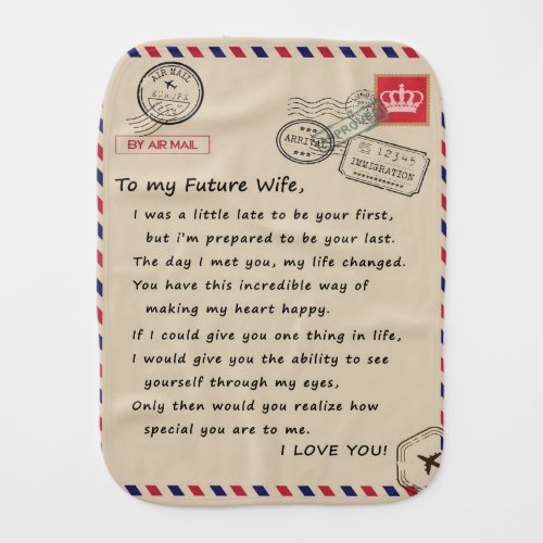 Personalized  Letter To My Future Wife Baby Burp Cloth
