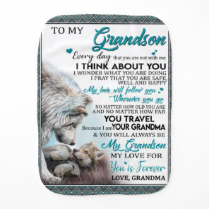 Personalized Letter To My Grandson, Love Grandson Baby Burp Cloth