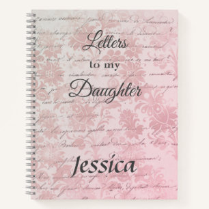 Personalized Letters to my Daughter Pink Notebook