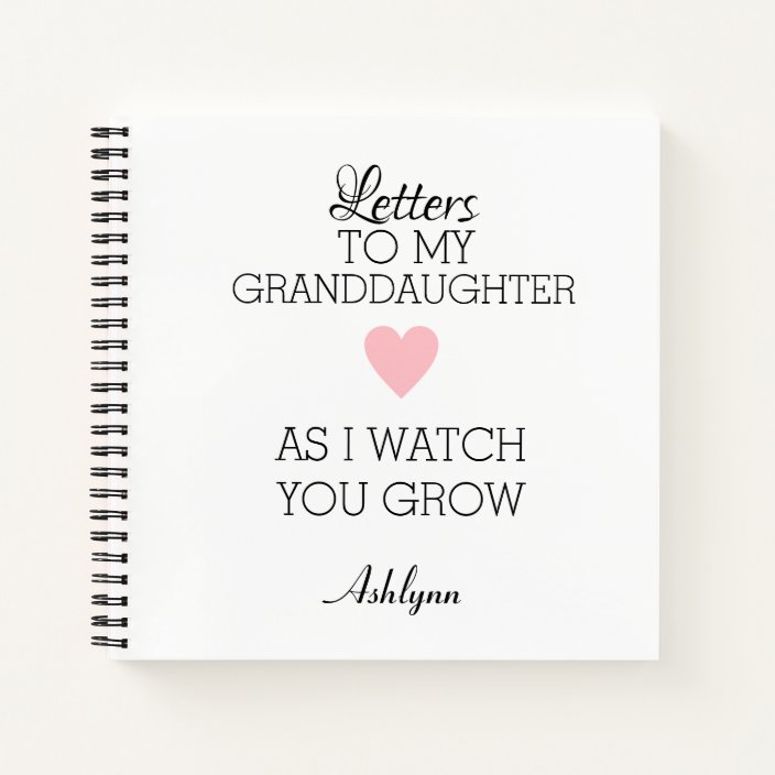 Personalized Letters to my Granddaughter Notebook | Zazzle.com