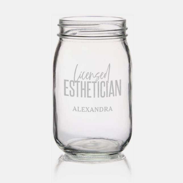 Personalized Licensed Esthetician Cosmetologist Mason Jar (Glassware)