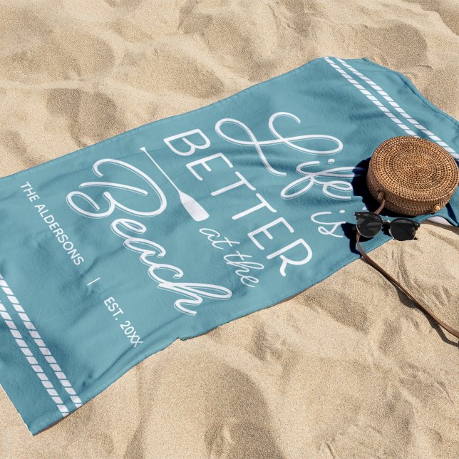 Personalized Life Is Better At The Beach Beach Towel (Creator Uploaded)